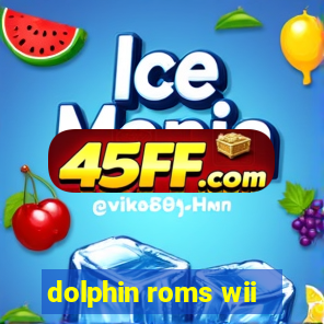 dolphin roms wii